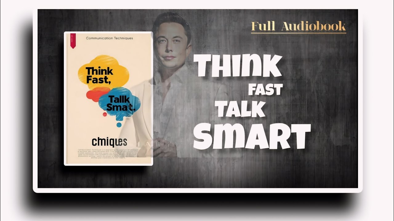 Think Fast Talk Smart | Communication Techniques | Full audioook