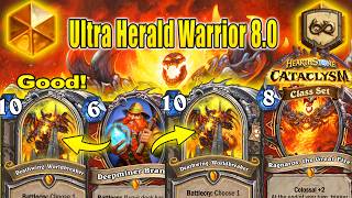 Ultra Herald Warrior 8.0 Deck That's CRAZY Strong & Fun To Play At CATACLYSM Class Set | Hearthstone