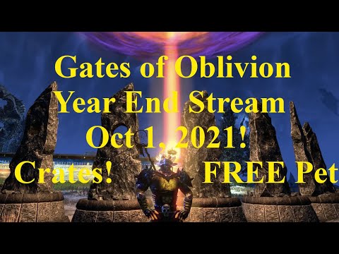 ESO Gates of Oblivion Year End Stream! FREE Pet! Crown Crate! Oct 1, 2021!