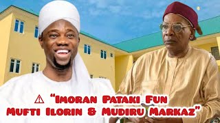 Download lagu IMORAN FUN MUFTI ILORIN ATI MUDIRU MARKAZ | Itan to Fọwọ́ Kan Ọkàn Awon Musulumi mp3 Download lagu IMORAN FUN MUFTI ILORIN ATI MUDIRU MARKAZ | Itan to Fọwọ́ Kan Ọkàn Awon Musulumi mp3
