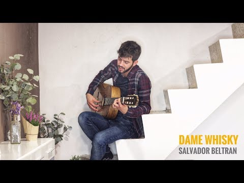 Salvador Beltran – Dame Whisky (Acústico)