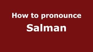 How to pronounce Salman