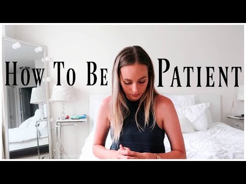 HOW TO BE PATIENT | 7 Ways To Deal w Impatience | Renee Amberg