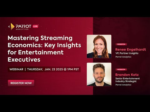 Parrot Analytics LIVE: Mastering Streaming Economics: Key Insights for Entertainment Executives