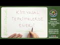 11. Sınıf  Kimya Dersi  Bağ Enerjileri Tepkime Isılarının Toplanabilirliği Ekzotermik ve endotermik tepkimeleri , tepkime entalpisini, potansiyel enerji grafiklerini anlattık hemde an anlaşılır örneklerle seni ... konu anlatım videosunu izle