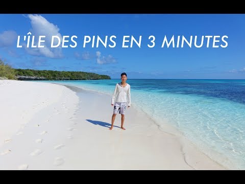 L'île des Pins en 3 minutes