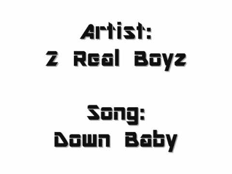 2 Real Boyz - Down Baby ( ThrowBack Thursday )