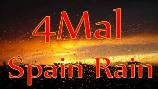 4Mal - Spain Rain ( Original Mix )