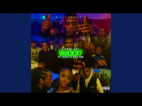 Sorry (feat. Riko Dan) (Wiley Presents Lickle Jay)