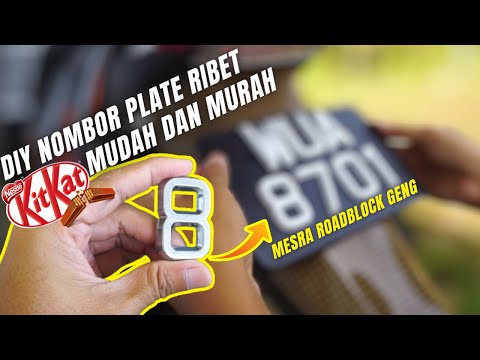 DIY Nombor Plate Motor Ribet KitKat Mudah Dan Murah 😍