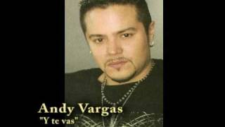 Yanni Voces Andy Vargas  Y te vas