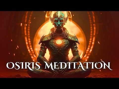 OSIRIS Meditation - Egypt God Meditation - Dark Mysterious Atmospheric Ambient Music