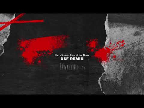 Harry Styles - Signs of the Times ( DSF remix )