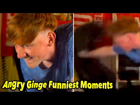 Angry Ginge Best and Funniest Moments… prt 1