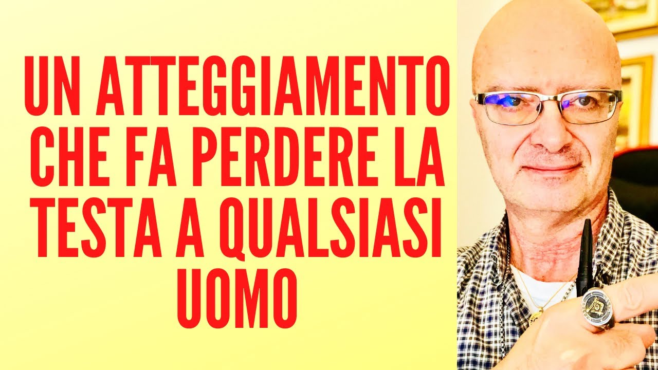 Watch Now UN ATTEGGIAMENTO CHE FA PERDERE LA TESTA A QUALSIASI UOMO UN ATTEGGIAMENTO CHE FA PERDERE LA TESTA A QUALSIASI UOMO