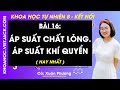 Khoa học tự nhiên 8 Bài 16: Áp suất chất lỏng. Áp suất khí quyển | Kết nối tri thức