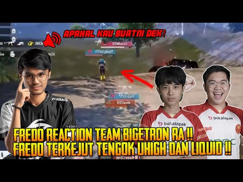Fredo Terkejut Tengok Gameplay Uhigh Dan Liquid Carry Bigetron RA | PUBG Mobile