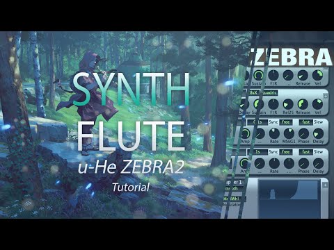 Synth Flutes U-He Zebra2 | Tutorial