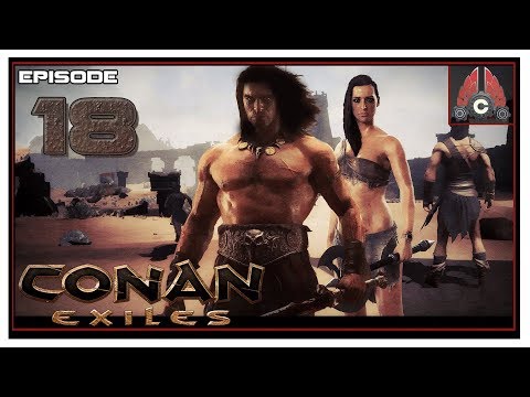 Let's Play Conan Exiles Full Release With CohhCarnage - Episode 18