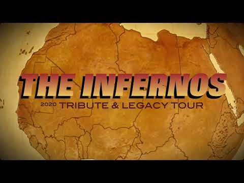 The Infernos 2020 Tribute & Legacy Tour