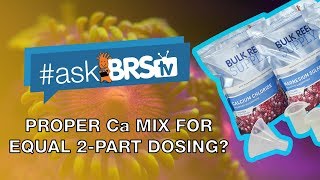 How do I create Calcium and Alkalinity 2-part solutions for equal dosing? | #AskBRStv