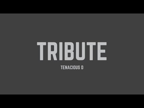 Tenacious D - Tribute (Lyrics)
