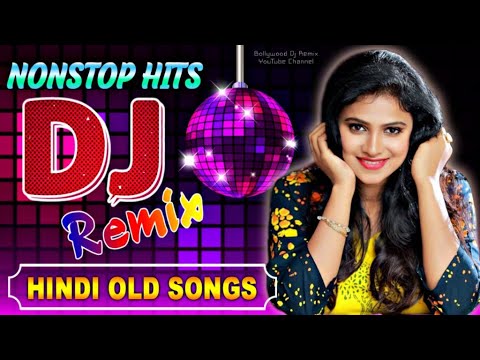 Hindi Non stop Songs 2020 Colection - Hindi Old Song Dj Remix - Nonstop Best Old Hindi Dj Remix 2020