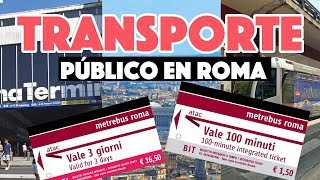 ¿Cómo uso el transporte en Roma