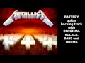 Metallica - Battery BACKING TRACK (Original vocals, bass, drums)