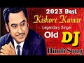Kishore Kumar Best Dj Song Old Is Gold Nonstop Dj Hindi Song DjSongsBro
