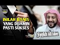 inilah bisnis yang dijamin pasti sukses syekh ali jaber