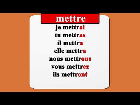 le verbe mettre au futur simple de l'indicatif
