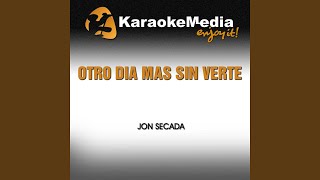 Karaokemedia - Otro Día Más Sin Verte  [In The Style Of Jon Secada] video