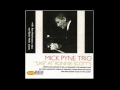 Mick Pyne Trio - My Romance