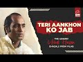 Teri Aankhon Ko Jab Mehdi Hassan EMIPakistanOfficial
