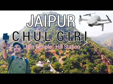 Chulgiri Jaipur Rajasthan Hill Station Drone View Vlog ...