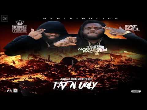 Yowda & Fat Trel   Fat & Ugly FULL MIXTAPE + DOWNLOAD LINK 2017