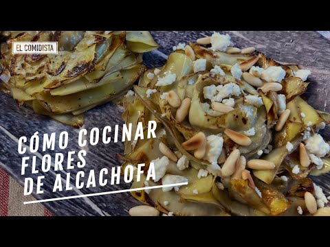 Cómo cocinar flores de alcachofa | EL COMIDISTA