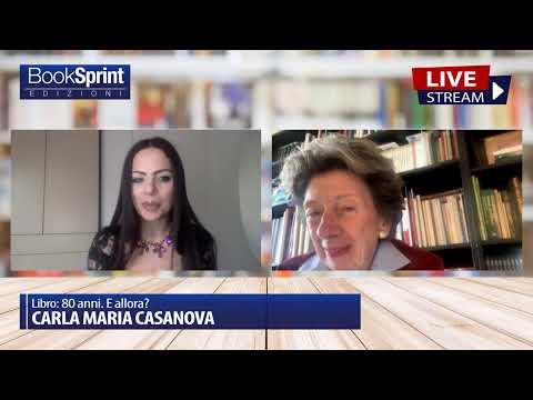 Carla Maria Casanova - "80 anni. E allora?".