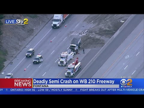 One Killed In Big-Rig Wreck On 210 Freeway In Fontana