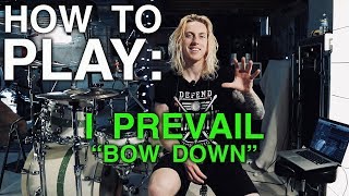 How To Play: Bow Down by I Prevail