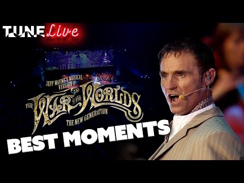 Best Moments | Jeff Wayne's War Of The Worlds: The New Generation | TUNE: Live