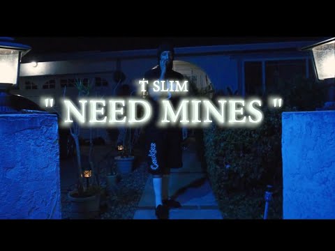 TSlim - Need Mines prod.40oz | Shot by Ponybooii
