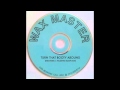 Waxmaster - Turn That Booty Around (Neoteric's Helsinki Bump Edit)