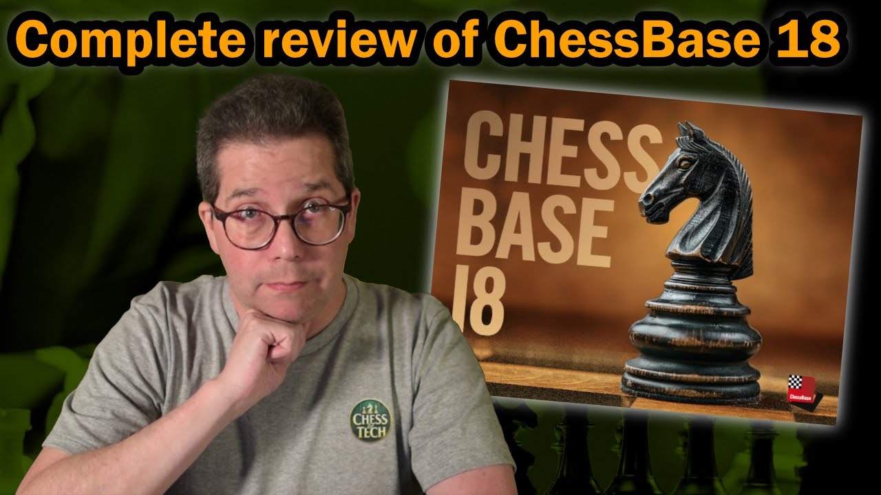 Complete review of ChessBase 18: An impressive upgrade