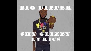 Big Dipper - Shy Glizzy Lyrics