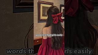 words that hurt girls easily💔#girl #asethetic #hurt #viral #shorts