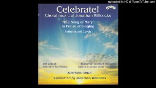 Remember, O thou man - Choral Music of Jonathan Willcocks