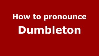 How to pronounce Dumbleton