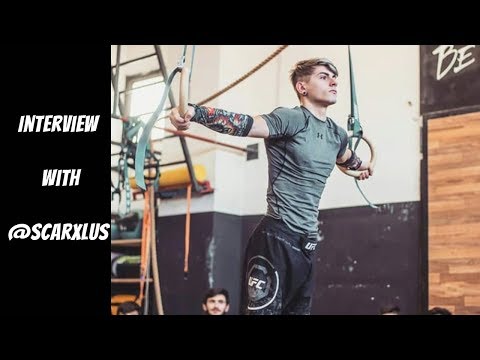 INTERVIEW WITH STREET WORKOUT ATHLETE - SCARXLUS